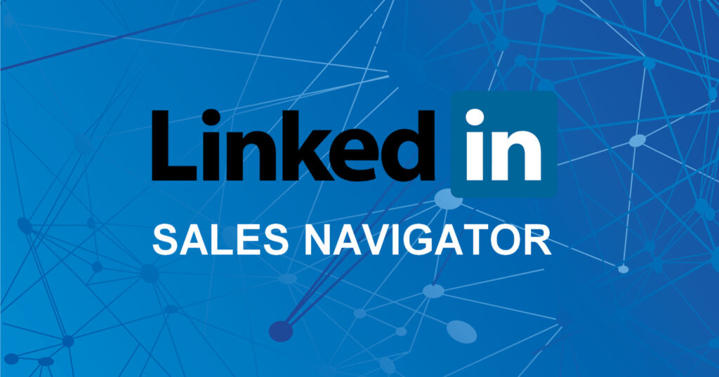 How to use LinkedIn Sales Navigator to get leads